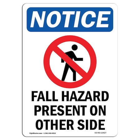 Signmission OSHA Notice Sign, Fall Hazard Present With Symbol, 7in X 5in Decal, 5" W, 7" H, Portrait OS-NS-D-57-V-12427